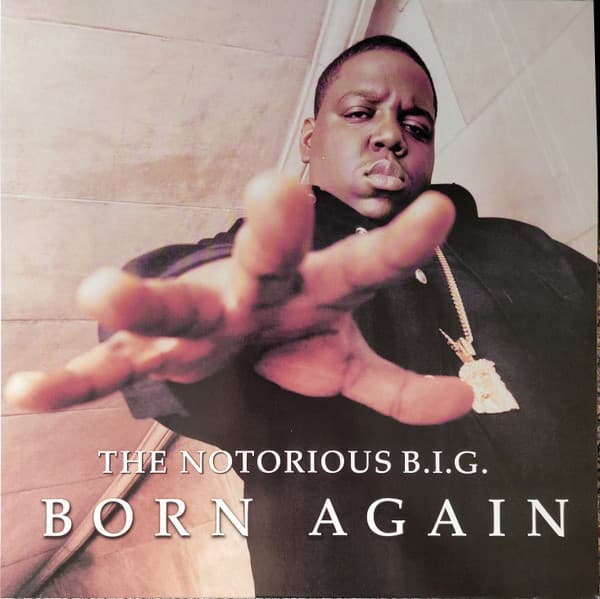 NOTORIOUS B.I.G.,THE – NOTORIOUS B.I.G.,THE – BORN AGAIN (140 GR 12")