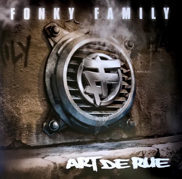 FONKY FAMILY – FONKY FAMILY – ART DE RUE