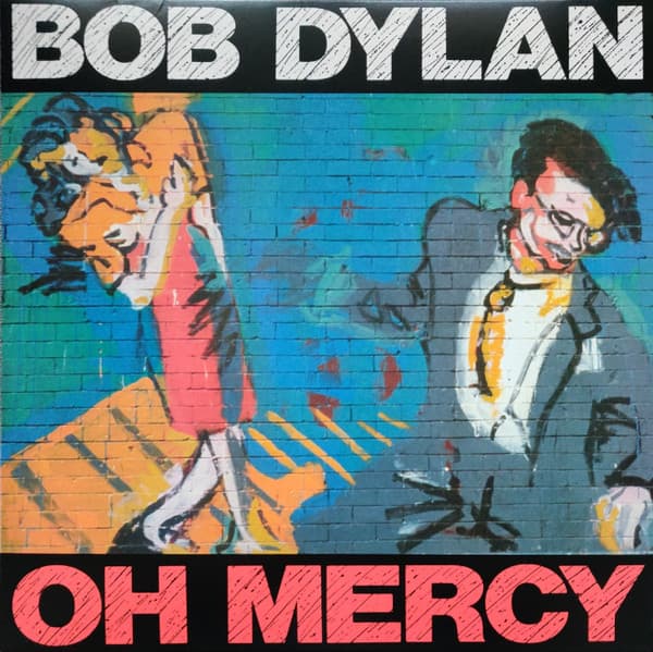 DYLAN, BOB – DYLAN, BOB – OH MERCY