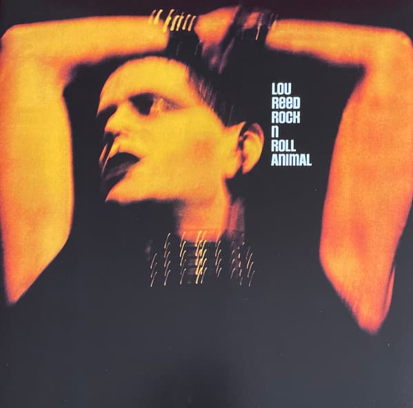 REED, LOU – ROCK 'N' ROLL ANIMAL (...