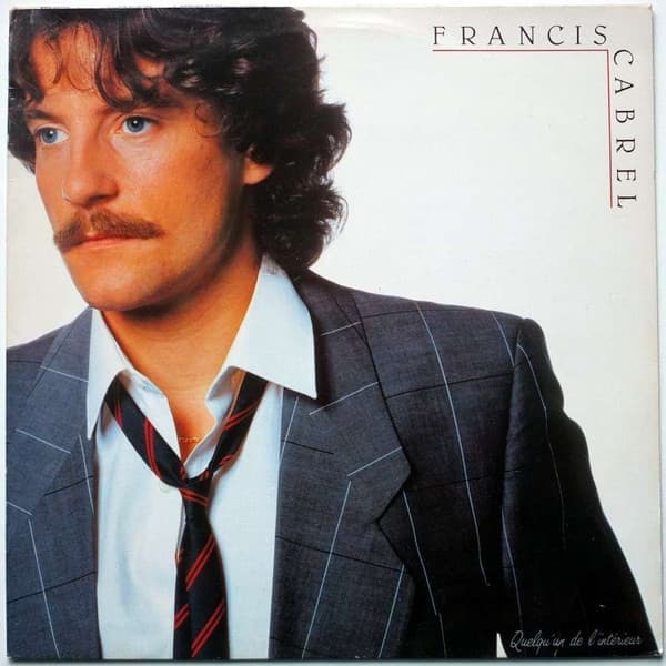 CABREL, FRANCIS – QUELQU'UN DE L'INTERIEUR
