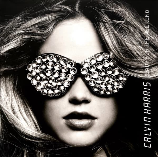 HARRIS, CALVIN – HARRIS, CALVIN – READY FOR THE WEEKEND