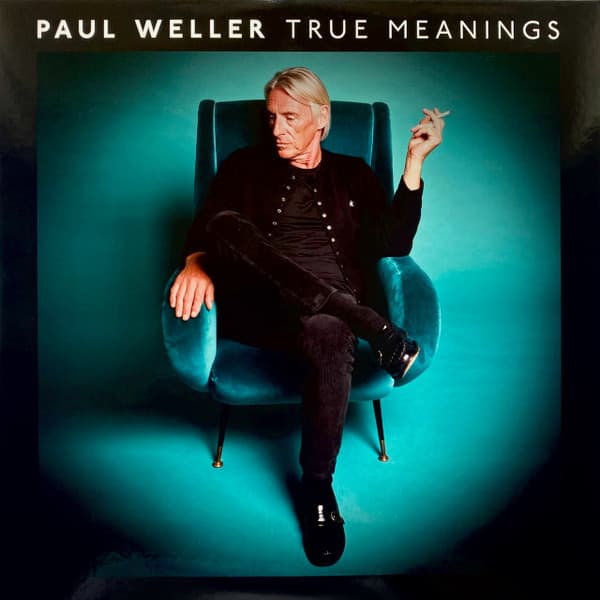 WELLER,PAUL – WELLER,PAUL – TRUE MEANINGS (180 GR 12")