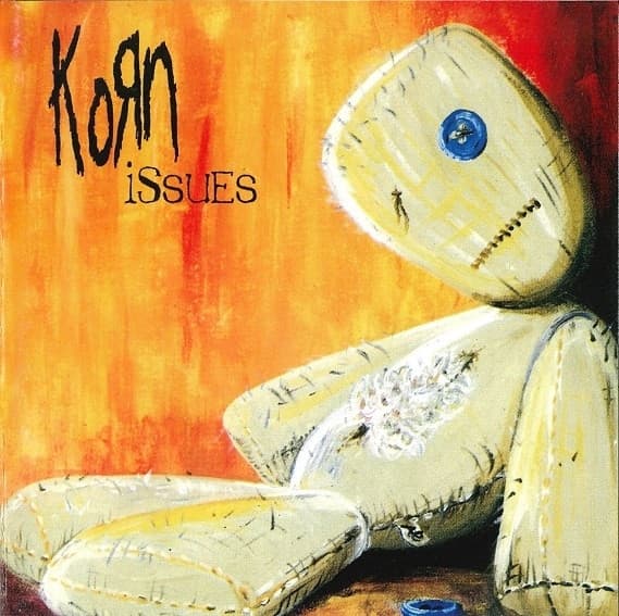 KORN – KORN – ISSUES