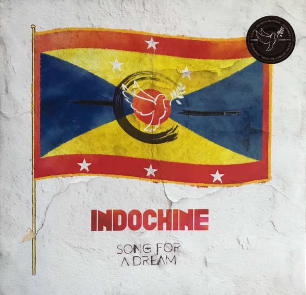 INDOCHINE – INDOCHINE – SONG FOR A DREAM