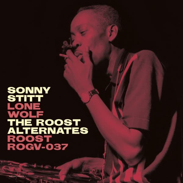 STITT,SONNY – STITT,SONNY – LONE WOLF: THE ROOST ALTERNATES (140 GR 12"-LTD)