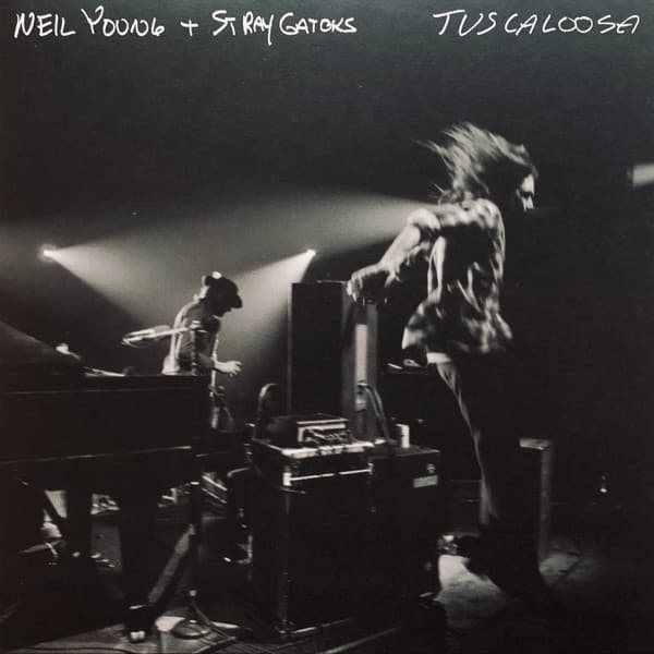 YOUNG,NEIL & STRAY GATORS – YOUNG,NEIL & STRAY GATORS – TUSCALOOSA-LIVE (140 GR 12")