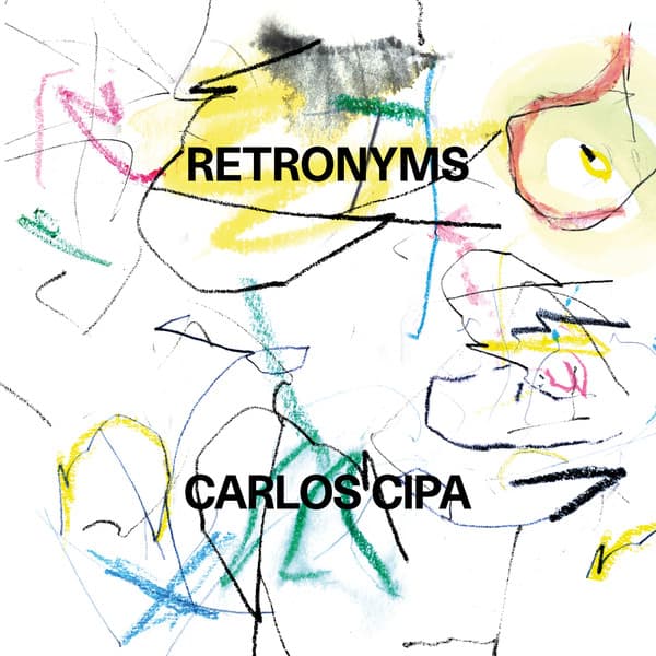 RETRONYMES – RETRONYMES – CIPA,CARLOS