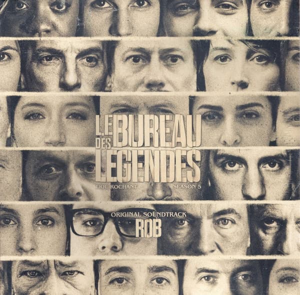 ROB – ROB – LE BUREAU DES LEGENDES...