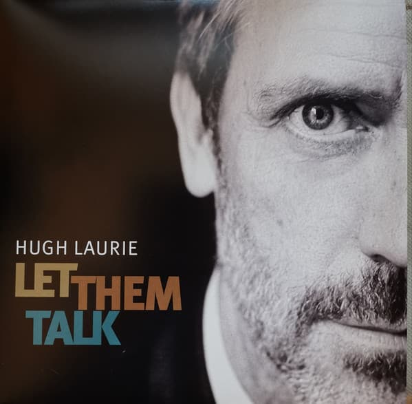 LAURIE,HUGH – LAURIE,HUGH – LET THEM TALK