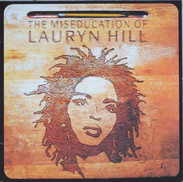 HILL, LAURYN – HILL, LAURYN – MISEDUCATION OF LAURYN...