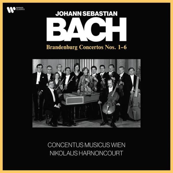 BACH: BRANDENBURG CONCERTOS NOS. 1 - 6 – BACH: BRANDENBURG CONCERTOS NOS. 1 - 6 – NICOLAUS HARNONCOURT