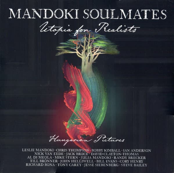 MANDOKI SOULMATES – MANDOKI SOULMATES – UTOPIA FOR REALISTS: H...