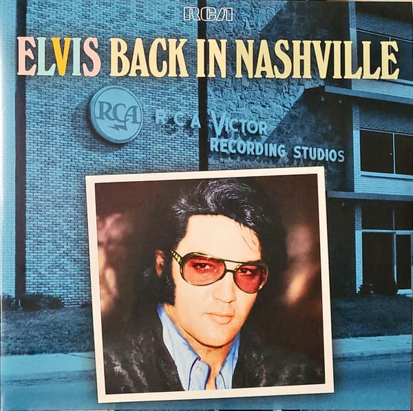 PRESLEY, ELVIS – PRESLEY, ELVIS – BACK IN NASHVILLE