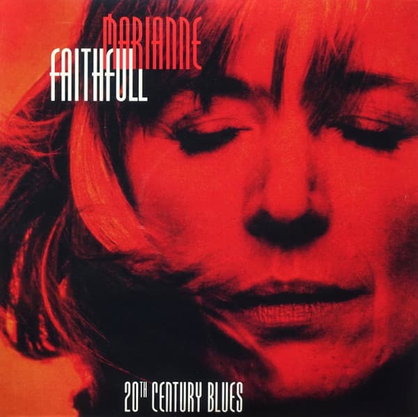 MARIANNE FAITHFULL – MARIANNE FAITHFULL – TWENTIETH CENTURY BLUE...