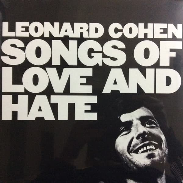 COHEN, LEONARD – COHEN, LEONARD – SONGS OF LOVE AND HATE