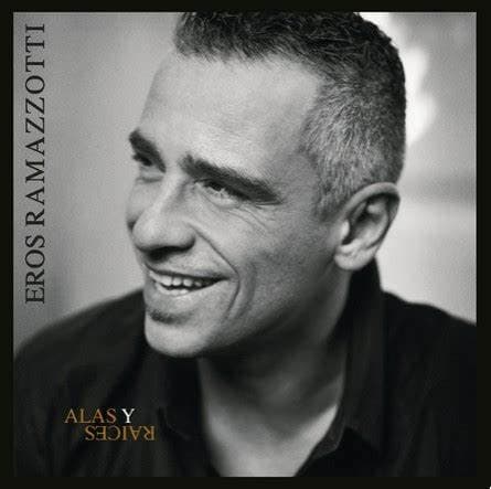 RAMAZZOTTI, EROS – ALAS Y RAICES