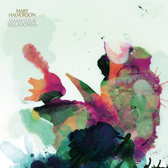 HALVORSON,MARY – HALVORSON,MARY – AMARILLIS & BELLADONNA (140 GR 12")