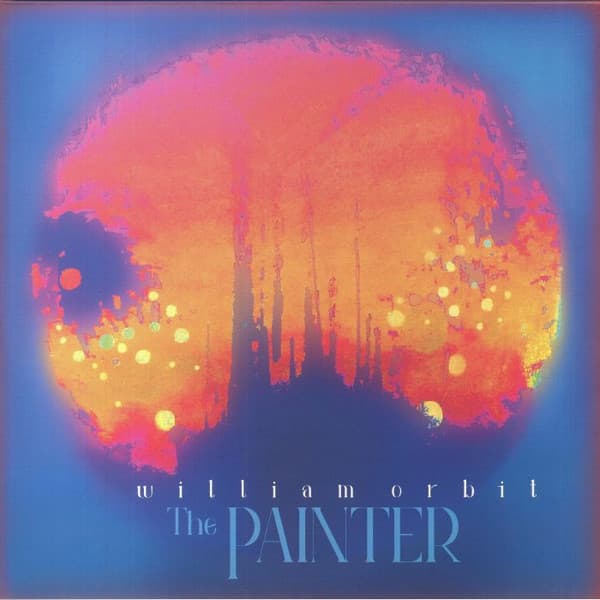 ORBIT,WILLIAM – ORBIT,WILLIAM – THE PAINTER (180 GR 12")