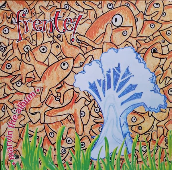 FRENTE! – FRENTE! – MARVIN THE ALBUM (180 GR 12")