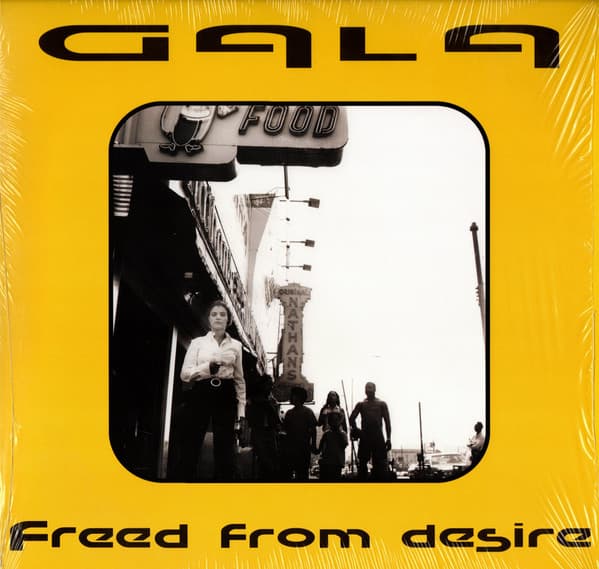 GALA – GALA – FREED FROM DESIRE