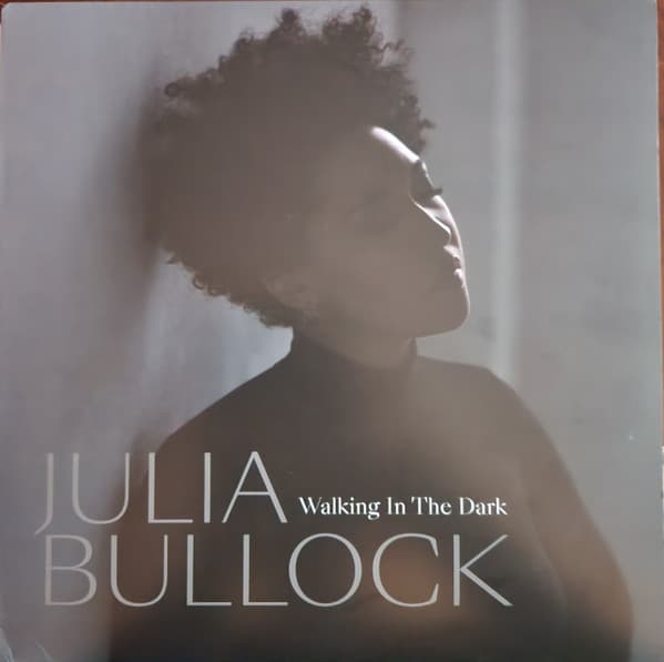 BULLOCK,JULIA – BULLOCK,JULIA – WALKING IN THE DARK (140 GR 12")