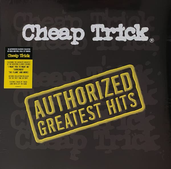 CHEAP TRICK – CHEAP TRICK – AUTHORIZED GREATEST HITS