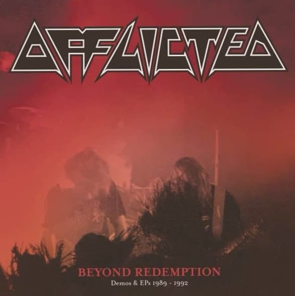 AFFLICTED – AFFLICTED – BEYOND REDEMPTION - DE...