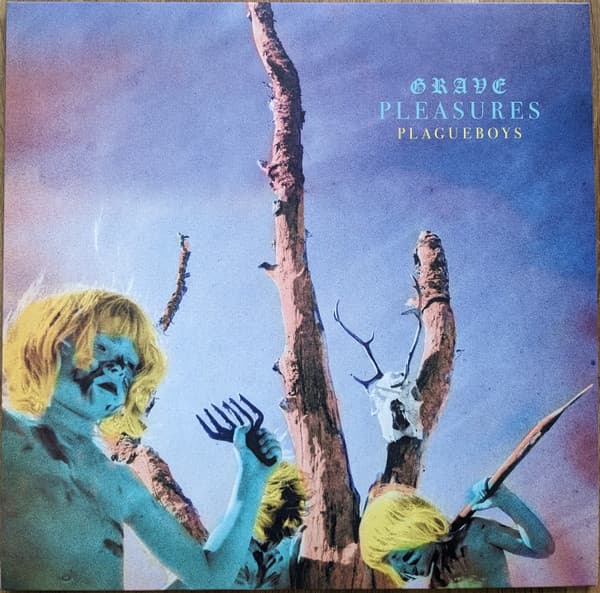 GRAVE PLEASURES – GRAVE PLEASURES – PLAGUEBOYS