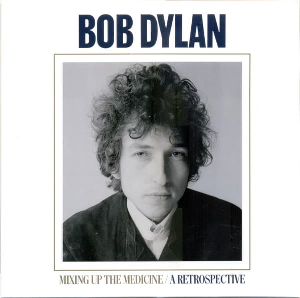 DYLAN, BOB – DYLAN, BOB – MIXING UP THE MEDICINE...