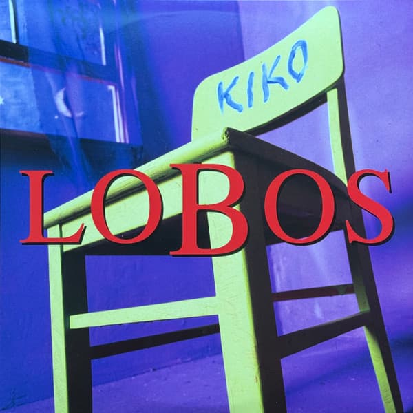 LOS LOBOS – LOS LOBOS – KIKO (140 GR 12"-LTD.)