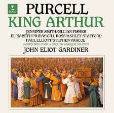 PURCELL: KING ARTHUR – PURCELL: KING ARTHUR – JOHN ELIOT GARDINER