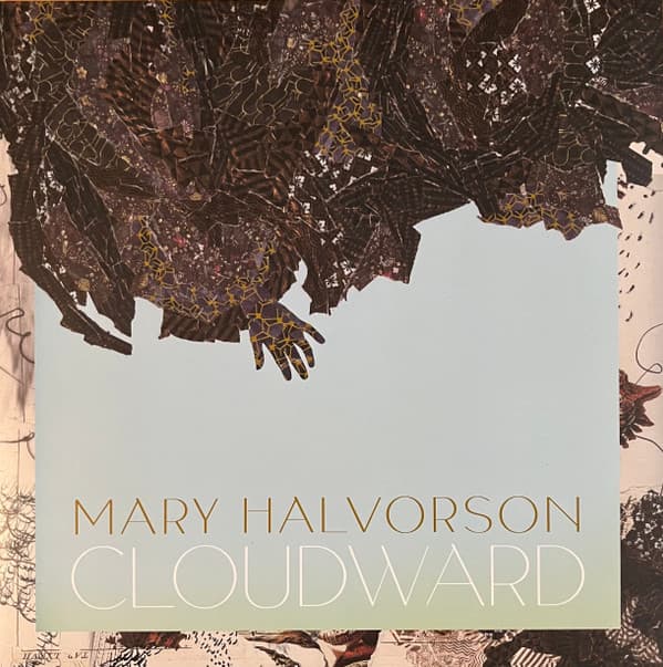 HALVORSON,MARY – HALVORSON,MARY – CLOUDWARD (140 GR 12")