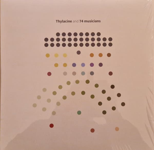 THYLACINE – THYLACINE AND 74 MUSIC...