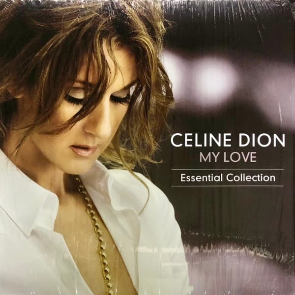 DION, CELINE – DION, CELINE – MY LOVE ESSENTIAL COLL...