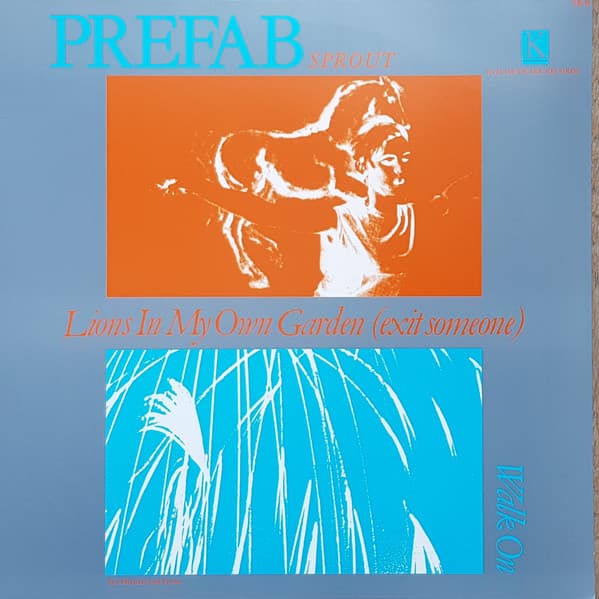 PREFAB SPROUT – PREFAB SPROUT – LIONS IN MY OWN GARDEN...