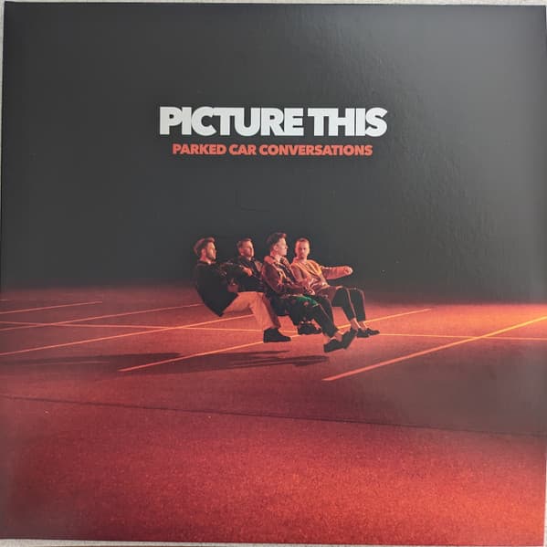 PICTURE THIS – PICTURE THIS – PARKED CAR CONVERSATIONS