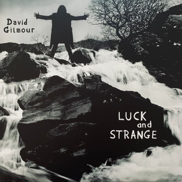 GILMOUR, DAVID – GILMOUR, DAVID – LUCK AND STRANGE
