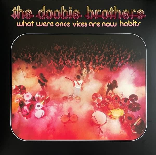 DOOBIE BROTHERS,THE – DOOBIE BROTHERS,THE – WHAT WERE ONCE VICES ARE... (140GR 12" CLEAR-LTD.)