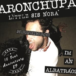 ARONCHUPA, ARONCHUPA &... – ARONCHUPA, ARONCHUPA &... – I'M AN ALBATRAOZ