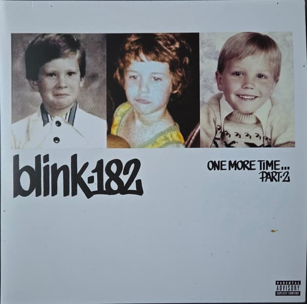 BLINK-182 – BLINK-182 – ONE MORE TIME... PART-2