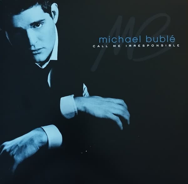 BUBLÉ,MICHAEL – BUBLÉ,MICHAEL – CALL ME IRRESPONSIBLE (140 GR 12" BLUE-LTD.)