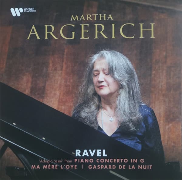 RAVEL: LÚDANYÓ MESÉI, GASPARD DE LA NUIT – RAVEL: LÚDANYÓ MESÉI, GASPARD DE LA NUIT – MARTHA ARGERICH