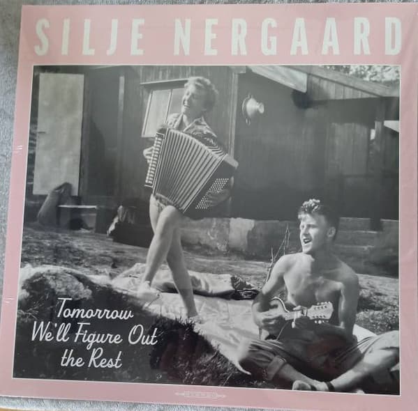 NERGAARD, SILJE – NERGAARD, SILJE – TOMORROW WE'LL FIGURE ...