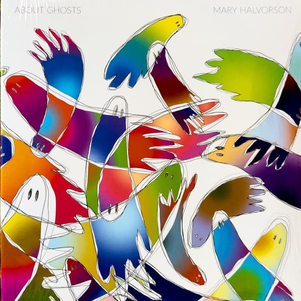 HALVORSON,MARY – HALVORSON,MARY – ABOUT GHOSTS (140 GR 12")