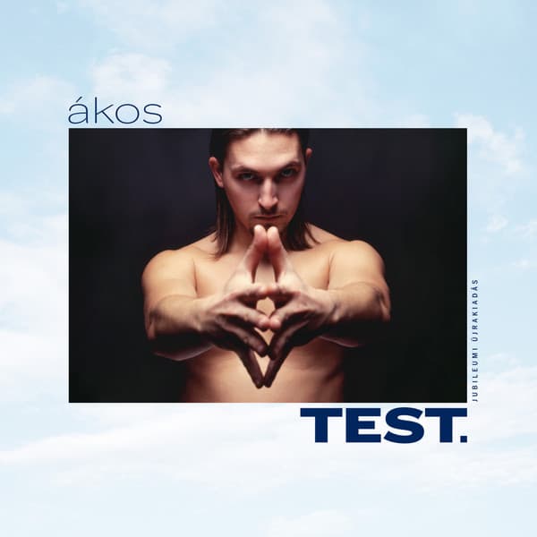 ÁKOS – ÁKOS – TEST
