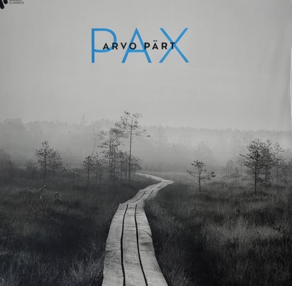 ARVO PÄRT: PAX – ARVO PÄRT: PAX – ARVO PÄRT