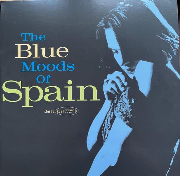 SPAIN – SPAIN – THE BLUE MOODS OF SPAIN (140 GR 12" BLUE-LTD.)