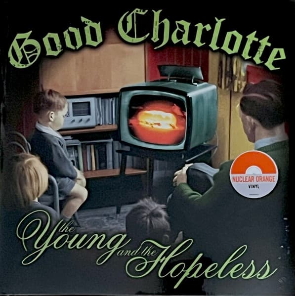 GOOD CHARLOTTE – GOOD CHARLOTTE – YOUNG AND THE HOPELESS