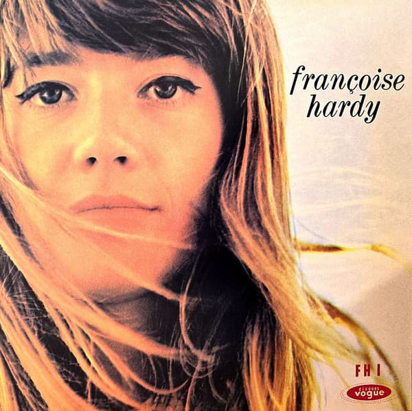 HARDY, FRANCOISE – LE PREMIER BONHEUR DU ...